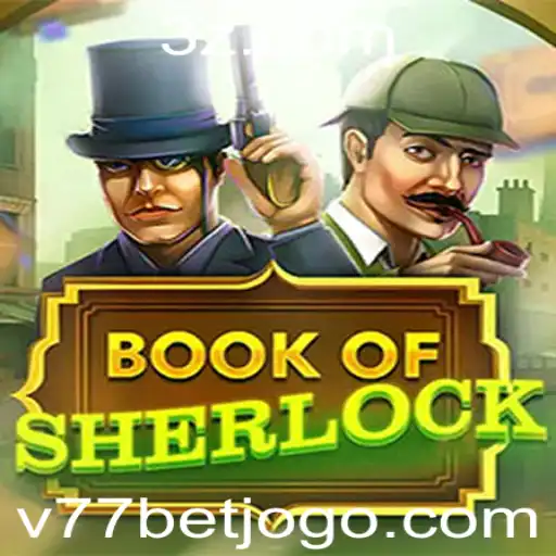Descubra o Enigma de BookOfSherlock no Mundo de Entretenimento de v77bet